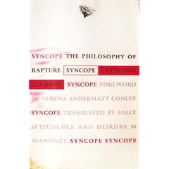 Syncope: The Philosophy of Rapture