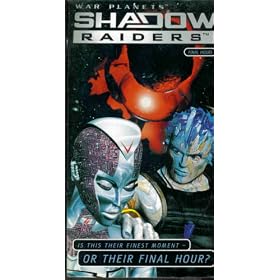 Shadow Raiders - Final Hours [VHS]