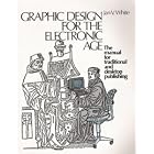 Click here to buy Graphic Design for the Electronic Age by  Jan V. White.