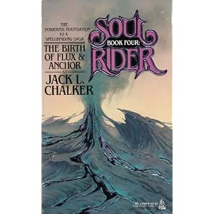 The Birth of Flux and Anchor by Jack L. Chalker