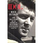 Idol, Rock Hudson: The True Story of an American Film Hero book cover