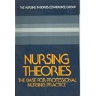 Click here to buy Nursing Theories by  Nursing Theories Conference Group.