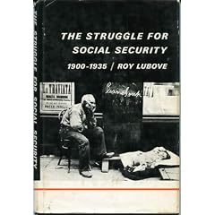 The Struggle for Social Security, 1900-1935 (Contemporary Community Health Series)