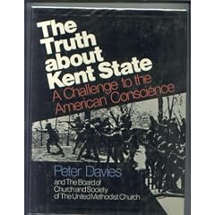 Truth About Kent State: A Challenge to the American Conscience