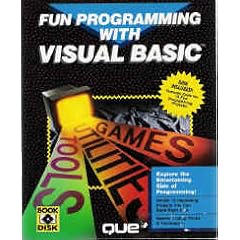 Fun Programming With Visual Basic/Book and Disk (Programming series)