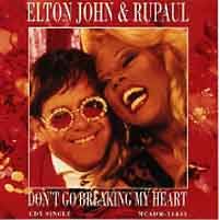 Click here to buy Don't Go Breaking My Heart by  Elton John .