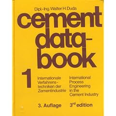 Cement Data Book, Volume One: International Process Engineering in the Cement Industry