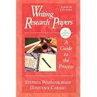 Writing Research Papers: A Guide to the Process by  Stephen Weidenborner and Domenick Caruso