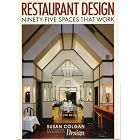 Restaurant Design: Ninety-Five Spaces That Work by Restaurant Design