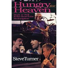 Hungry for Heaven: Rock 'N' Roll & the Search for Redemption