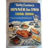 Dinner for Two Cook Book (491 recipes and menus including a when-company-comes section)