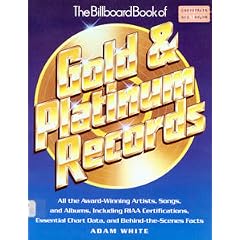 The Billboard Book of Gold and Platinum Records