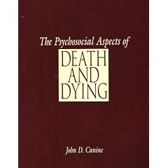 The Psychosocial Aspects of Death and Dying