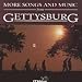 More Songs and Music from Gettysburg