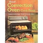 Sunset convection oven cook book (Sunset cook books) by  Sunset Books, Sunset Magazine, and Cynthia Scheer