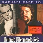 Relendo Dilermando Reis by Raphael Rabello