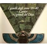 I Gioielli degli anni '20-40, Cartier e i grandi del Deco book cover