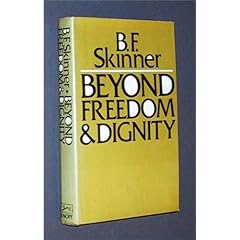 Beyond Freedom & Dignity