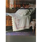 Cross Stitch: More Than 30 Nostalgic Step-By-Step Projects (Traditional Needle Arts) by Katrin Cargill