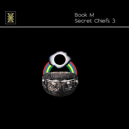 SECRET CHIEFS 3 - Book M [2001]