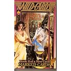 Marked Cards (Wild Cards: A New Cycle, Book 2) by George R.R. Martin
