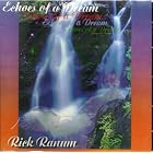 Echoes of a Dream by  Rick Ranum 