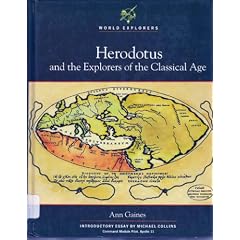 Herodotus: And the Explorers of the Classical Age (World Explorers)