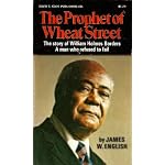 The prophet of Wheat Street;: The story of William Holmes Borders, a man who refused to fail, book cover
