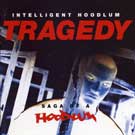Tragedy: Saga of a Hoodlum by  Tragedy Khadafi 