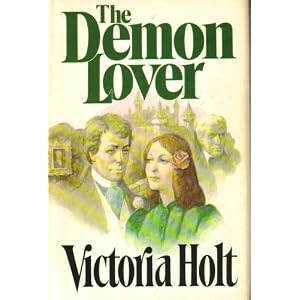 The Demon Lover by Victoria Holt