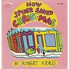 How Spider Saved Christmas by Robert Kraus
