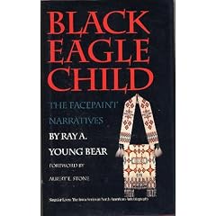 Black Eagle Child: The Facepaint Narratives (Singular Lives)