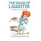 Value of Laughter: The Story of Lucille Ball (Value Tales) by Ann D. Johnson