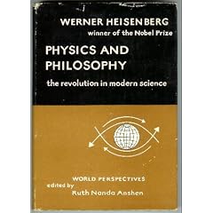 Physics and Philosophy: The Revolution in Modern Science