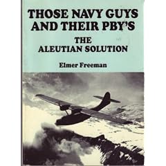 Those Navy Guys and Their PBY's: The Aleutian Solution
