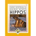 Hippos (Jane Goodall's Animal World) book cover