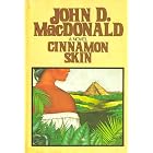 Cinnamon skin : the twentieth adventure of Travis McGee by  John D. MacDonald 