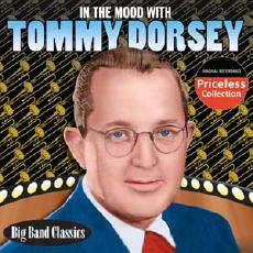 Click here to buy In the Mood With by  Tommy Dorsey .