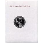 Girolamo Savonarola: Piety, prophecy, and politics in Renaissance Florence : the Elizabeth Perkins Prothro Galleries, 20 March-30 July 1994 (Bridwell Library religious studies series) book cover