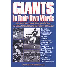 Giants, in Their Own Words/New York Giant Greats Talk About the Team, the Game, the Coaches, and the Times of Their Lives