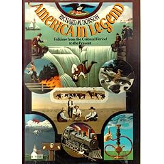 America in legend: folklore from the colonial period to the present