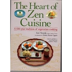 Heart of Zen Cuisine: A 600 Year Tradition of Vegetarian Cookery (Illus)