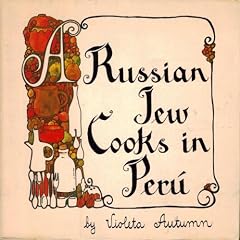A Russian Jew cooks in Peru