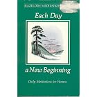 Each Day a New Beginning: Daily Meditations for Women by Hazelden Publishing