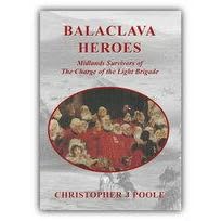 Balaclava Heroes: Midlands Survivors of the Charge of the Light Brigade