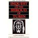 Inquest on the Shroud of Turin: Latest Scientific Findings