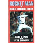 Rocket Man: The Roger Clemens Story book cover