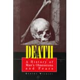 Death: A History of Man's Obsessions and Fears