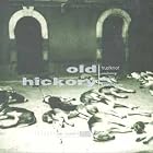 Old Hickory by  Old Hickory 