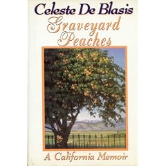 Graveyard Peaches: A California Memoir